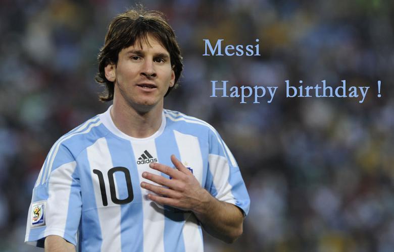 无论如何梅西是无数球迷的偶像,还是祝福梅西的生日快乐
