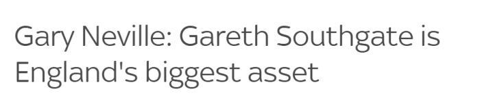 加里-内维尔: 索斯盖特是英格兰最大的财富