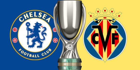 欧洲超级杯对阵：切尔西vs黄潜，8月12日开战